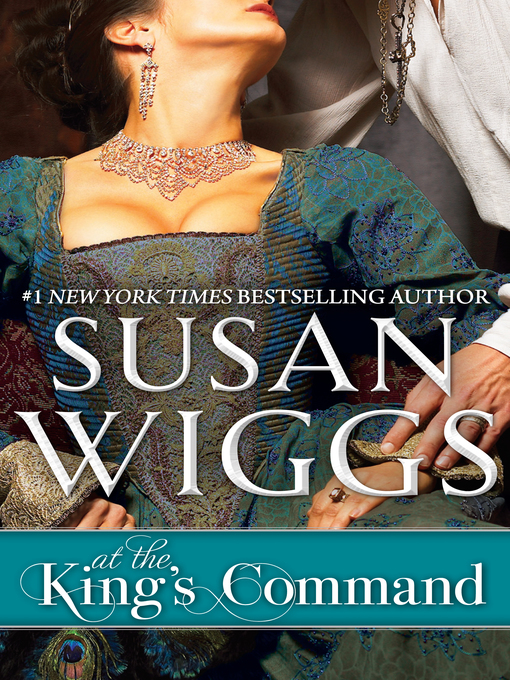 Title details for At the King's Command by Susan Wiggs - Available